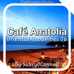 Cafe Anatolia Oriental Goodvibes 06 By SabryOConnell