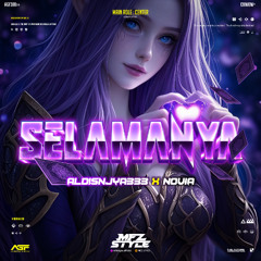 SELAMANYA #NOVIA ( MFZ Style x ALDISNJYA333 )#POTONGATASZ