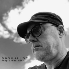 #074 | Andy Green (UK)