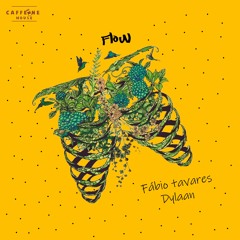 Fábio Tavares & Dylaan - Flow (Rádio Edit)