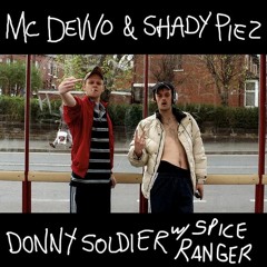 MC Devvo - Donny Soldier (Spice Ranger Bootleg)