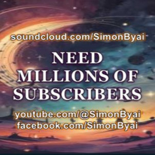 Need Millions Of Subscribers