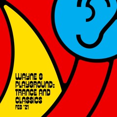 Playground Feb '21 - Trance and Classics.