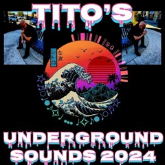 Tito's Underground Sounds 2024
