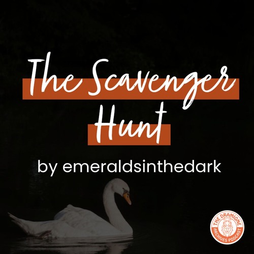 [Podfic] 'The Scavenger Hunt' by emeraldsinthedark | Chapters 14-16