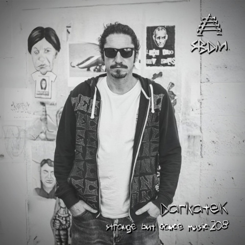 Strange But Dance Music #208: DarkateK