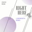 Chico Rose - Right Here (Lionsworth Remix)