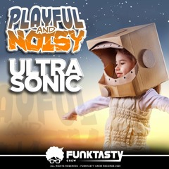 Playful & Noisy - Ultra Sonic (Original Mix) - [ OUT NOW !! · YA A LA VENTA ]