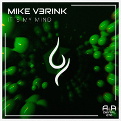 MIKE V3RINK - IT'S MY MIND (TENSION MIX) // OUT NOW! (A & A BLACK)
