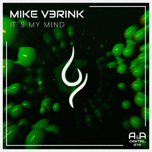 MIKE V3RINK - IT'S MY MIND (ORIGINAL MIX) // OUT NOW! (A & A BLACK)