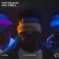 Popthecrash - Holybell (original Mix)