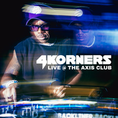 4KORNERS Live @ The Axis - APR 25, 2025