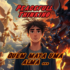 Quem mata uma alma …   Brasil Version   -   Peacefull Thinking KI Musikstudio