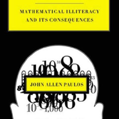 free PDF 💌 Innumeracy: Mathematical Illiteracy and Its Consequences by  John Allen P