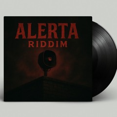 Alerta Riddim