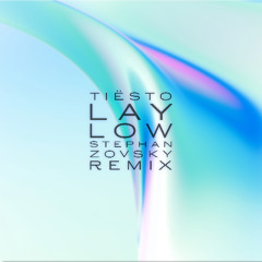 Tiësto - Lay Low (Stephan Zovsky Unofficial Remix)