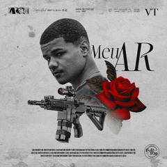 VT - Meu AR (prod. Dezê OG)
