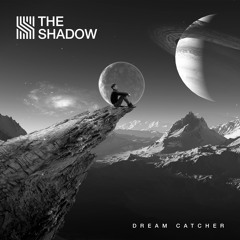 The Shadow - Dream Catcher - YN023 -  DISPO LE 21 JUIN !