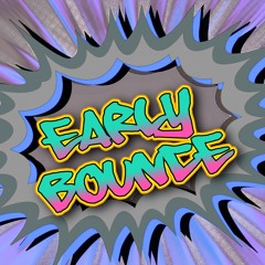 Early Bounce