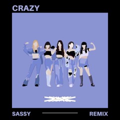 LE SSERAFIM- CRAZY - SASSY Edit