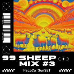 99 Sheep #3 : MaLoCa SunSET Edition