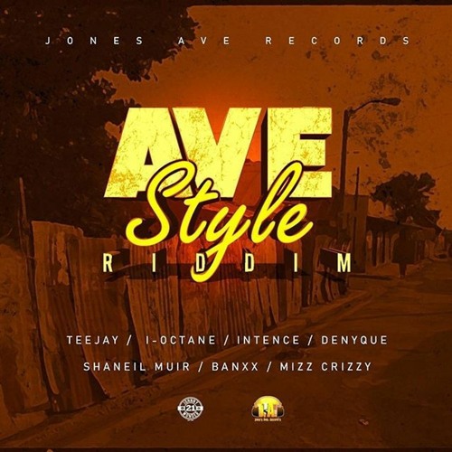 Ave Style Riddim Mix (Dancehall 2020) Teejay, Intence, Shaneil Muir, I Octane, Denyque & More