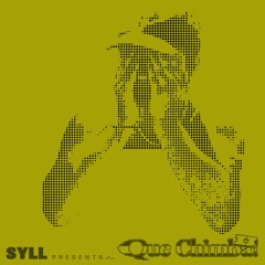 SYLL PRESENTS: Que Chimba! II