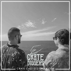 Crate Cast 012 // OH? X ODR