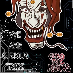 WE ARE CIRKUS TRIBE