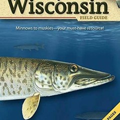 [READ] PDF EBOOK EPUB KINDLE Fish of Wisconsin Field Guide (Fish Identification Guide