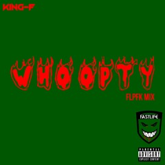 KING-F - Whoopty Freestyle