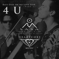 4 U - Rats Evol on no Love Star (Part 1)