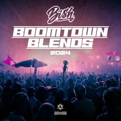 Bish - Boomtown Blends - 2024