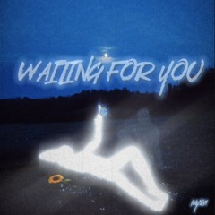WAITING FOR YOU (Mysa Original Mix)