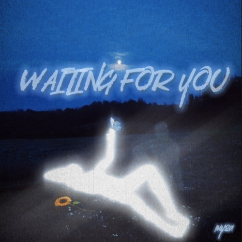 WAITING FOR YOU (Mysa Original Mix)