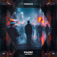 RefreqX - Fadin'