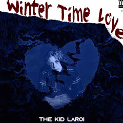The Kid LAROI - Winter Time Love (Ft. Sahxl)