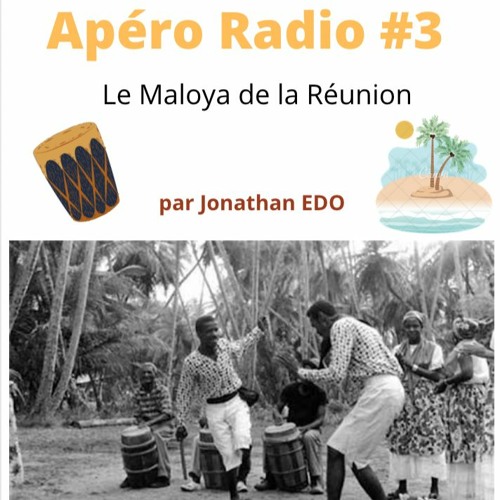 Apéro - Radio #3 - Le Maloya sous toutes ses formes !