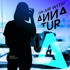 ON AIR With Anna Tur 206