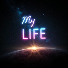 My Life