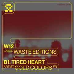 PREMIERE: 04 Cold Colors - Tired Heart (W12)