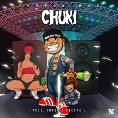 Dixson Waz - Chuki ( Prod. Imperio Record )