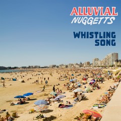 Alluvial Nuggetts – Whistling Song