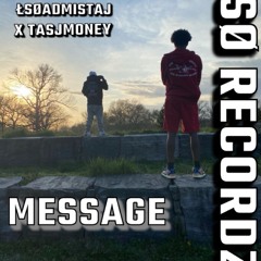 TasjMoney- Message ft LSOAdmistAJ