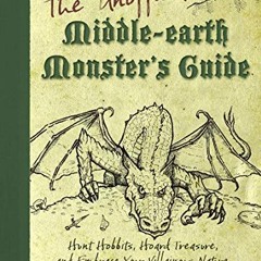 Read KINDLE 📭 The Unofficial Middle-earth Monster's Guide: Hunt Hobbits, Hoard Treas