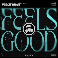 Steve Aguirre, Hever Jara - Feels Good