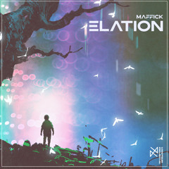 Maffick - Elation [UXN Release]