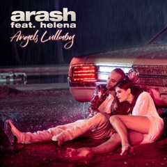 Arash - Angels Lullaby (Ft Helena)