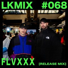F L V X X X  [Release Mix]