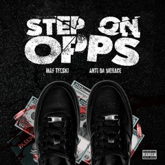 Step On Opps (feat. Anti Da Menace)